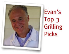 Evan's Top 3 Grilling Picks