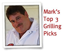 Mark's Top 3 Grilling Picks